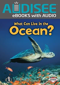 What Can Live the Ocean?