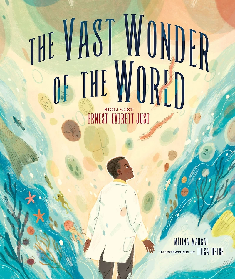 the Vast Wonder of World: Biologist Ernest Everett Just