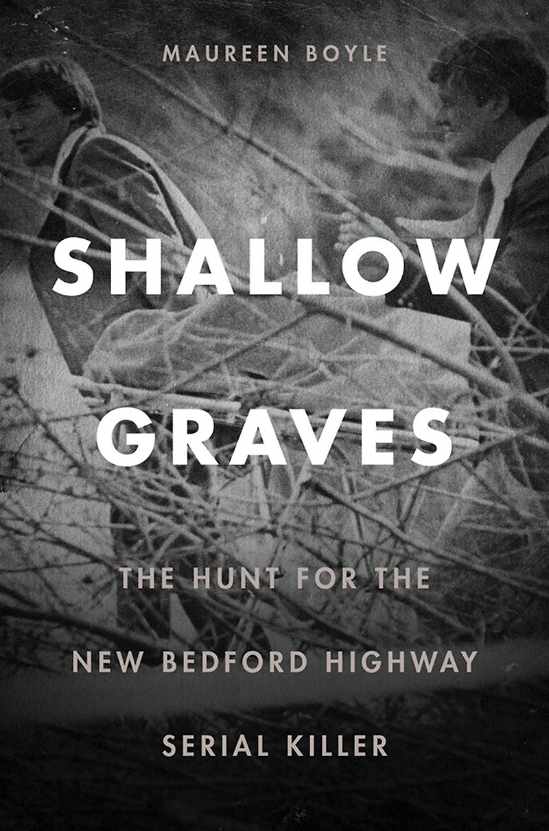 Shallow Graves: the Hunt for New Bedford Highway Serial Killer