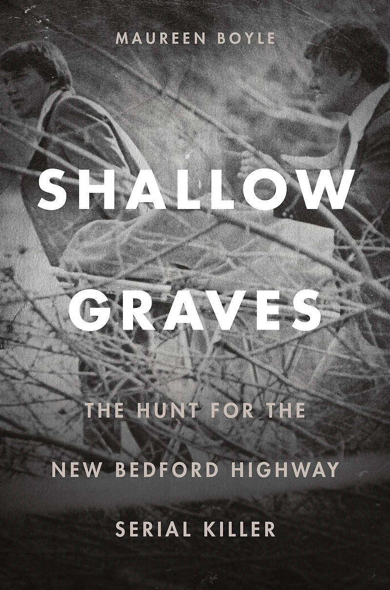 Shallow Graves: the Hunt for New Bedford Highway Serial Killer