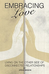 Embracing Love: Living on the Other Side of Disconnected Relationships