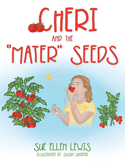 Cheri and the "Mater" Seeds