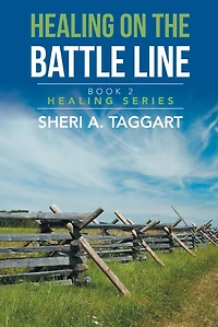 Healing on the Battle Line: Book 2 Healing Series