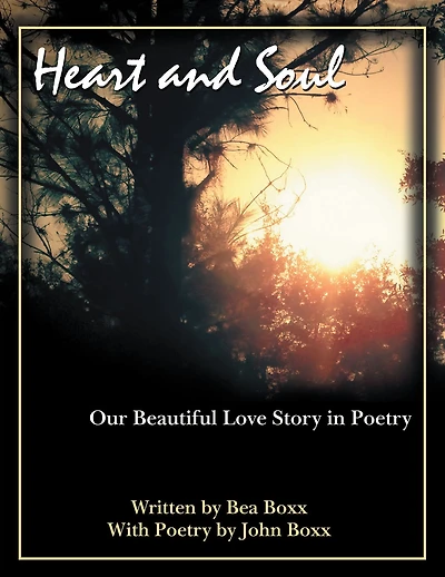 Heart and Soul: Our Beautiful Love Story in Poetry