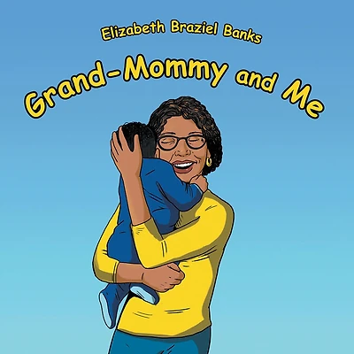 Grand-Mommy and Me