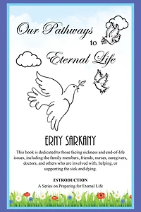 Our Pathways to Eternal Life: Introduction a Series on Preparing for Eternal Life