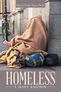 Homeless I Have Known