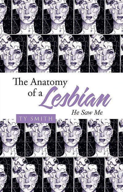The Anatomy of a Lesbian: He Saw Me