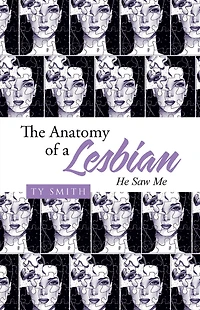 The Anatomy of a Lesbian: He Saw Me