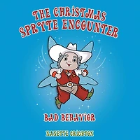 The Christmas Spryte Encounter: Bad Behavior
