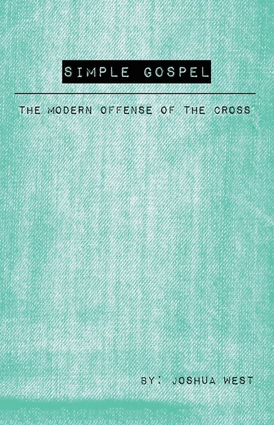 Simple Gospel: the Modern Offense of Cross