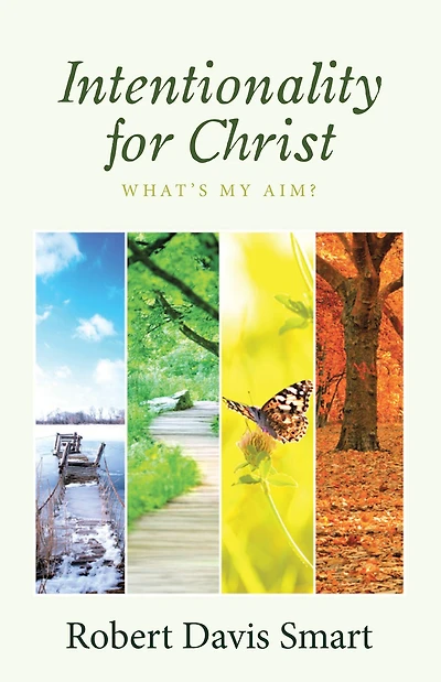 Intentionality for Christ: What's My Aim?