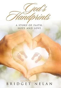God's Handprints: A Story of Faith, Hope and Love
