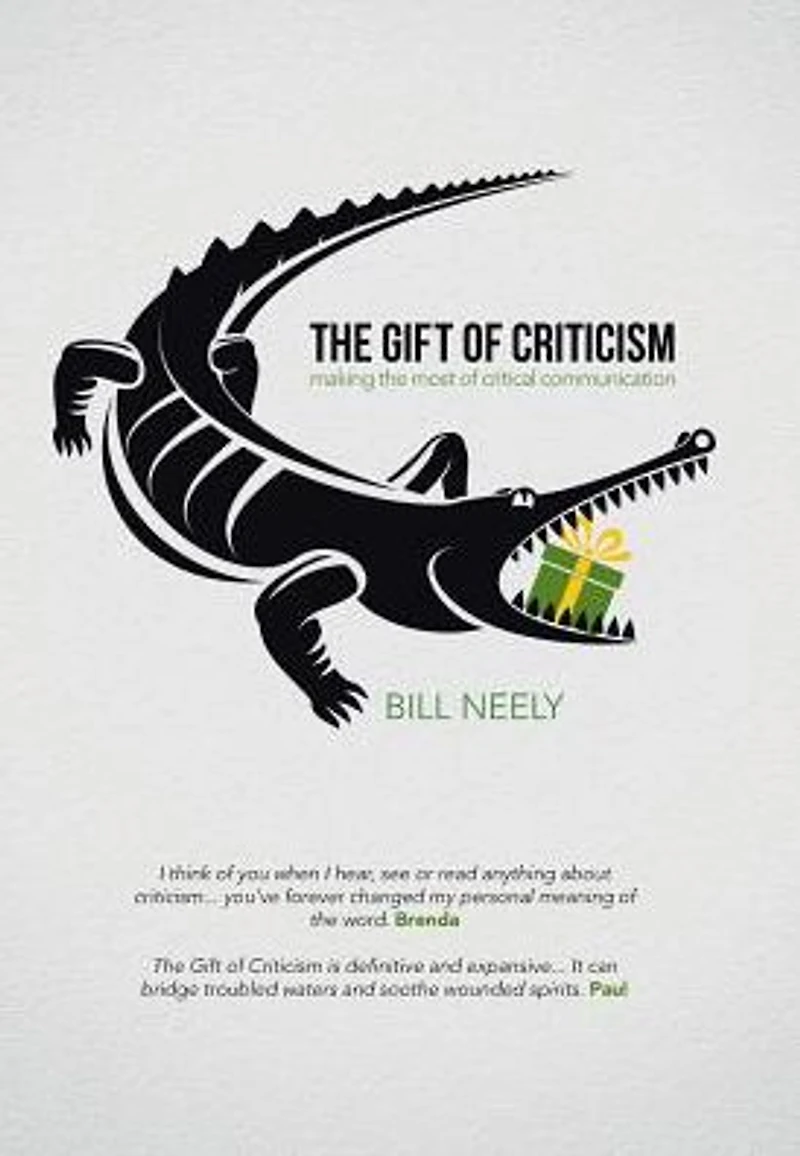 the Gift of Criticism: Making Most Critical Communication
