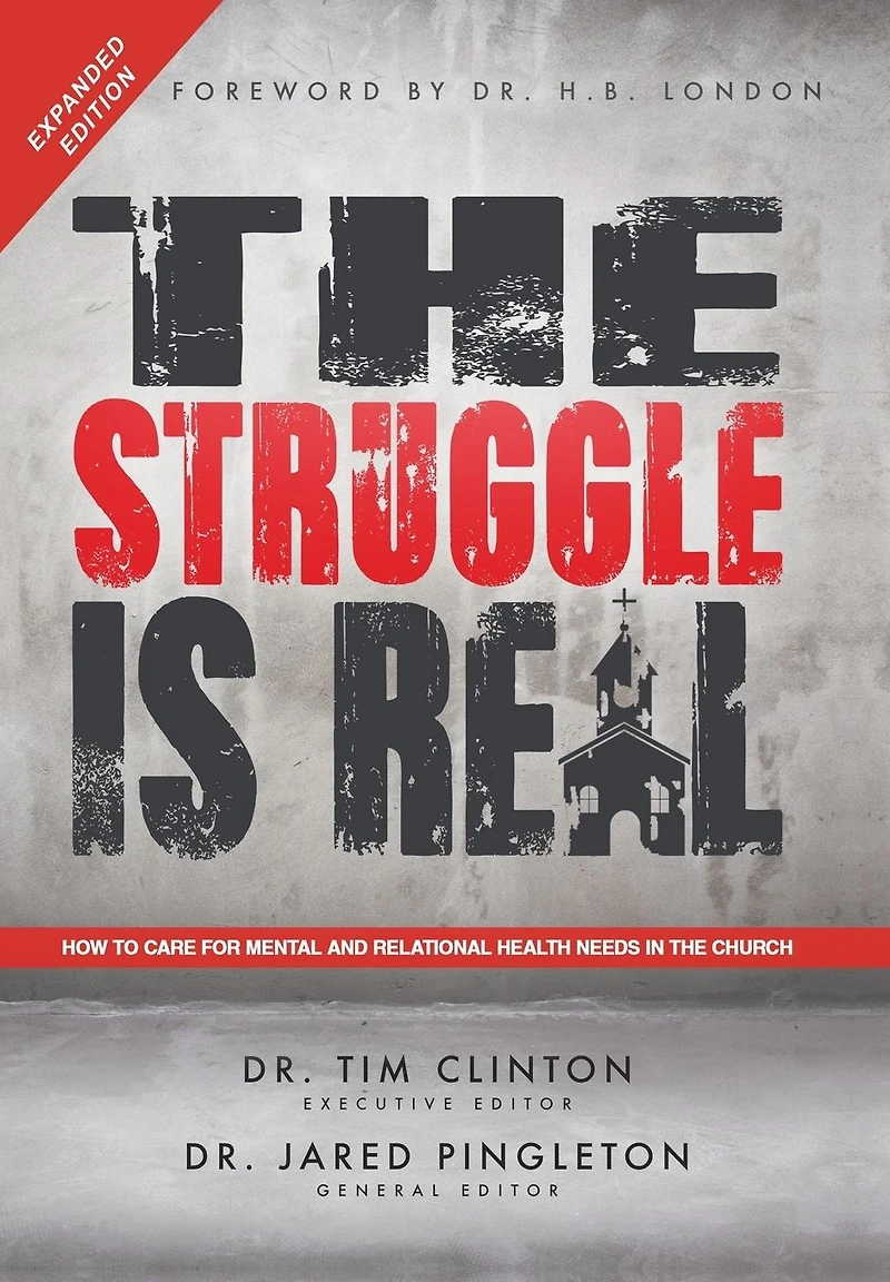 the Struggle Is Real: How to Care for Mental and Relational Health Needs Church