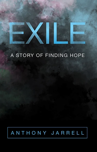 Exile: A Story of Finding Hope