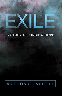 Exile: A Story of Finding Hope