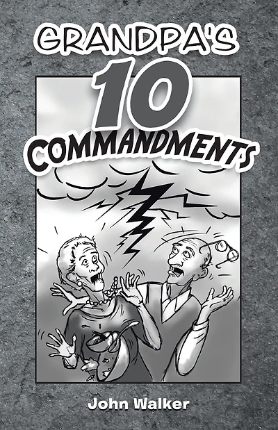 Grandpa's 10 Commandments
