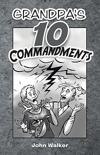 Grandpa's 10 Commandments