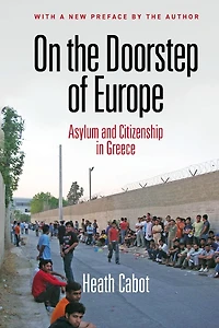 On the Doorstep of Europe: Asylum and Citizenship Greece