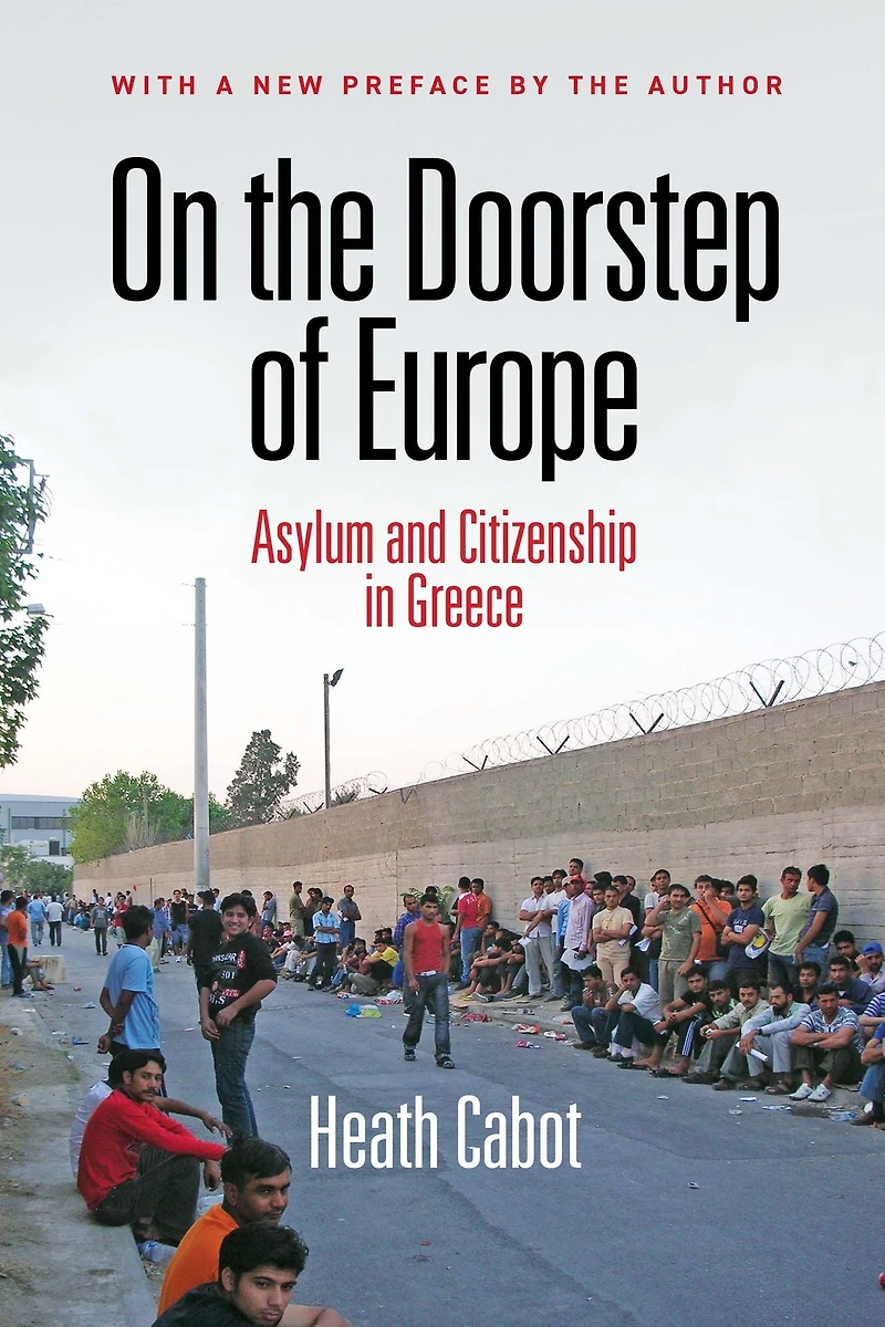 On the Doorstep of Europe: Asylum and Citizenship Greece