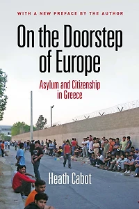 On the Doorstep of Europe: Asylum and Citizenship Greece