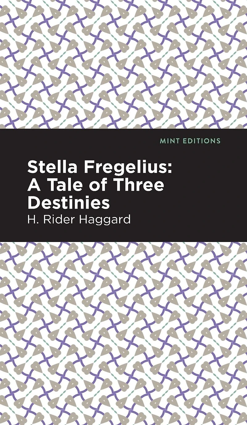 Stella Fregelius: A Tale of Three Destinies