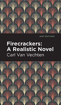 Firecrackers: A Realistic Novel