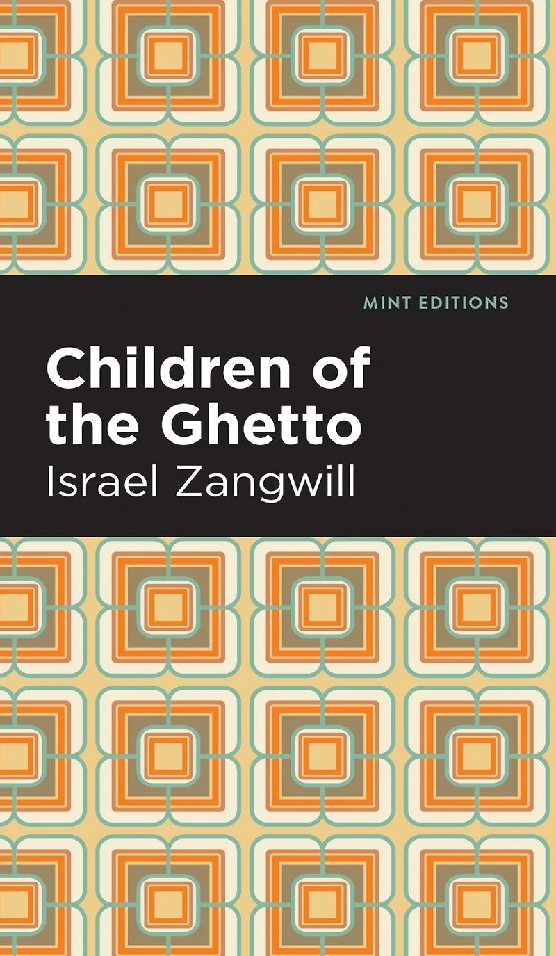 Children of the Ghetto: a Study Peculiar People