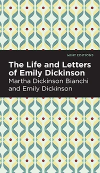 Life and Letters of Emily Dickinson