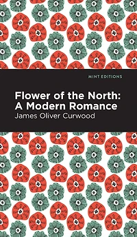 Flower of the North: A Modern Romance
