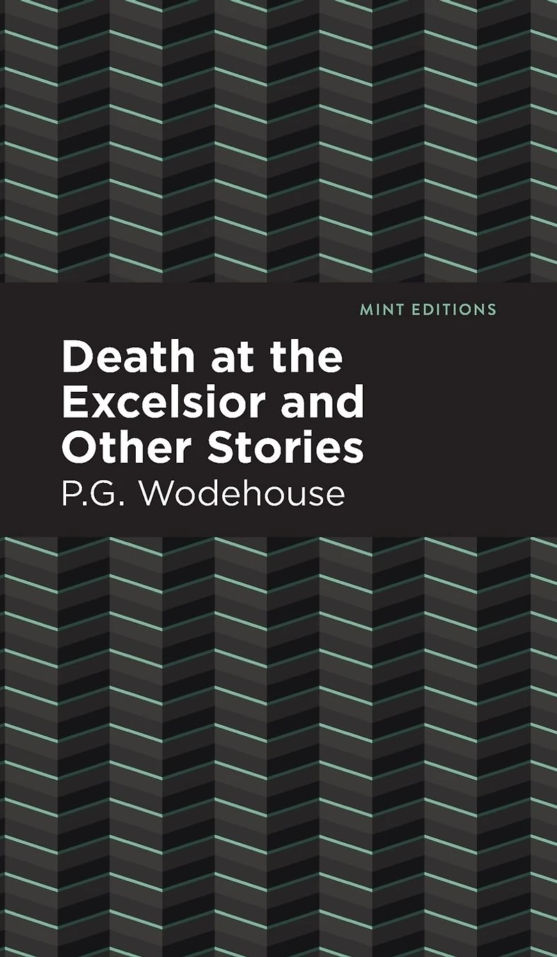 Death at the Excelsior, and Other Stories