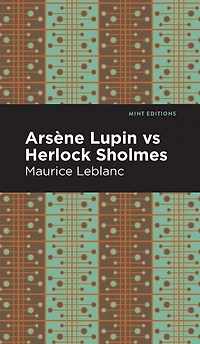 Arsene Lupin vs. Herlock Sholmes