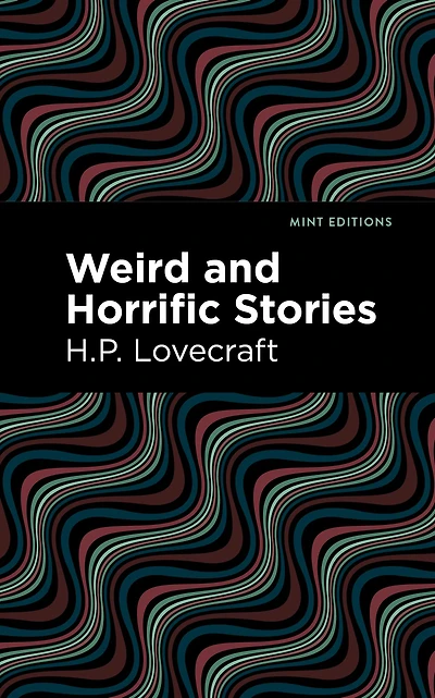 Weird and Horrific Stories