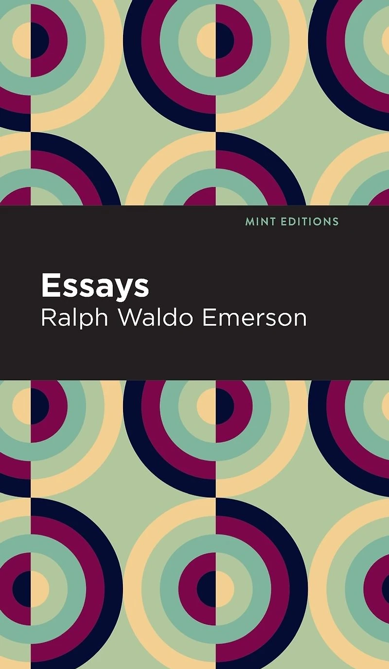 Essays - Ralph Waldo Emerson