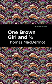 One Brown Girl and 1/4