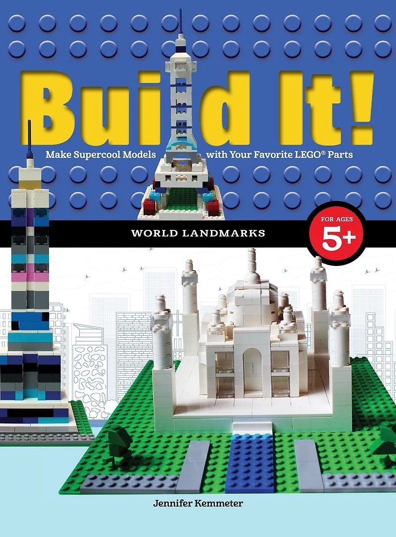 Build It! World Landmarks: Make Supercool Models with your Favorite LEGO Parts