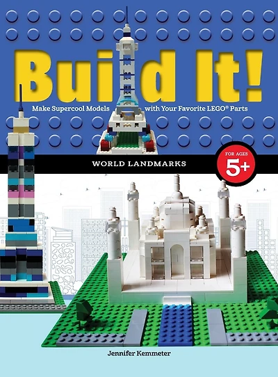 Build It! World Landmarks: Make Supercool Models with your Favorite LEGO Parts