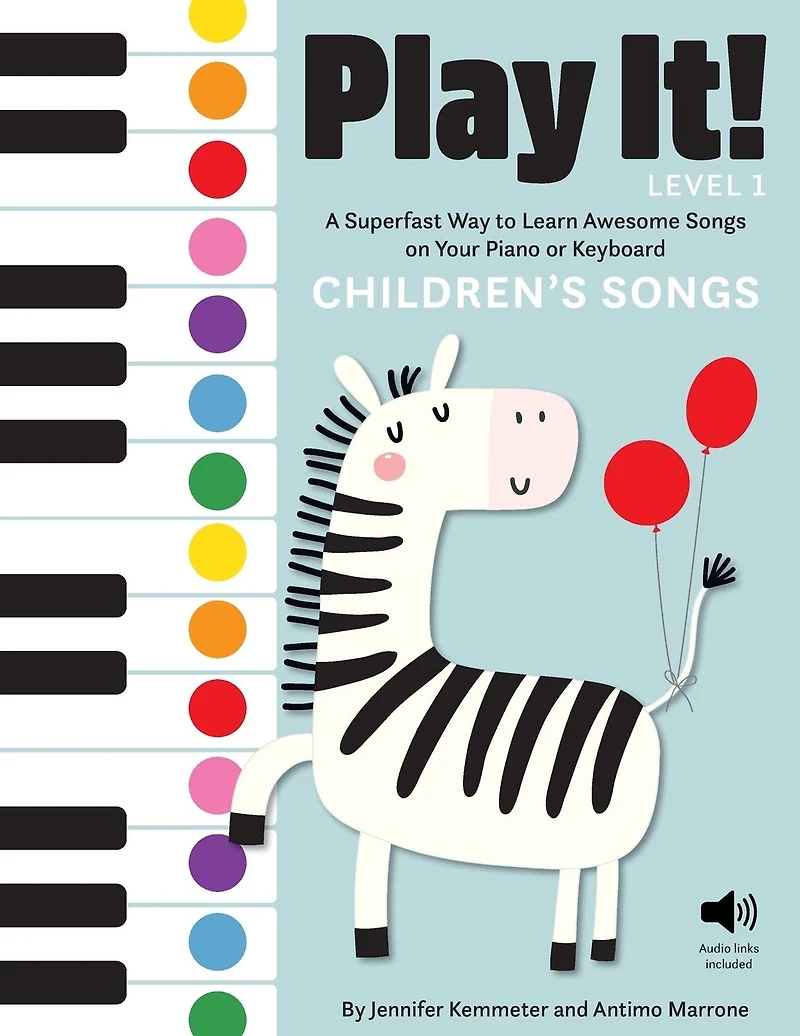 Play It! Children's Songs (Level 1): A Superfast Way to Learn Awesome on Your Piano or Keyboard