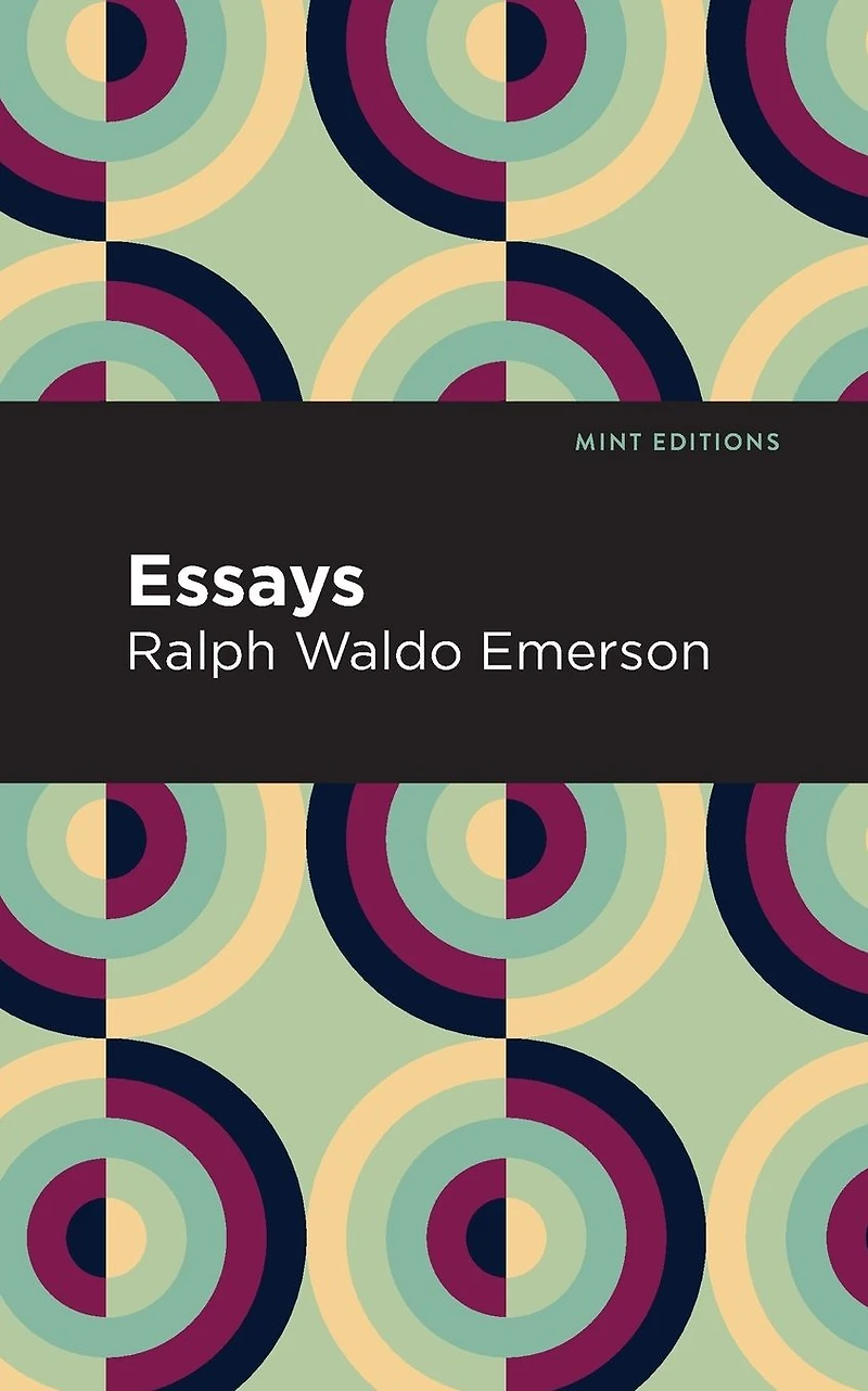Essays - Ralph Waldo Emerson