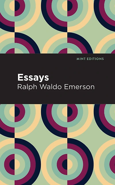 Essays - Ralph Waldo Emerson