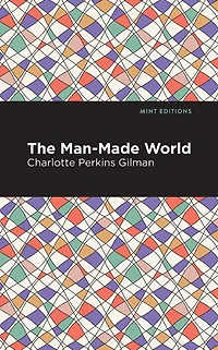 The Man-Made World
