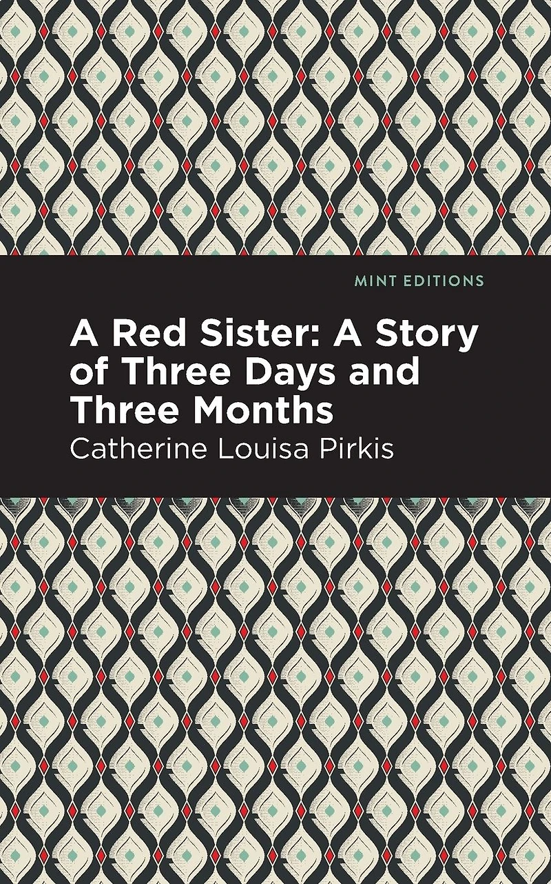 A Red Sister: Story of Three Days and Months