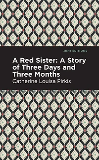 A Red Sister: Story of Three Days and Months