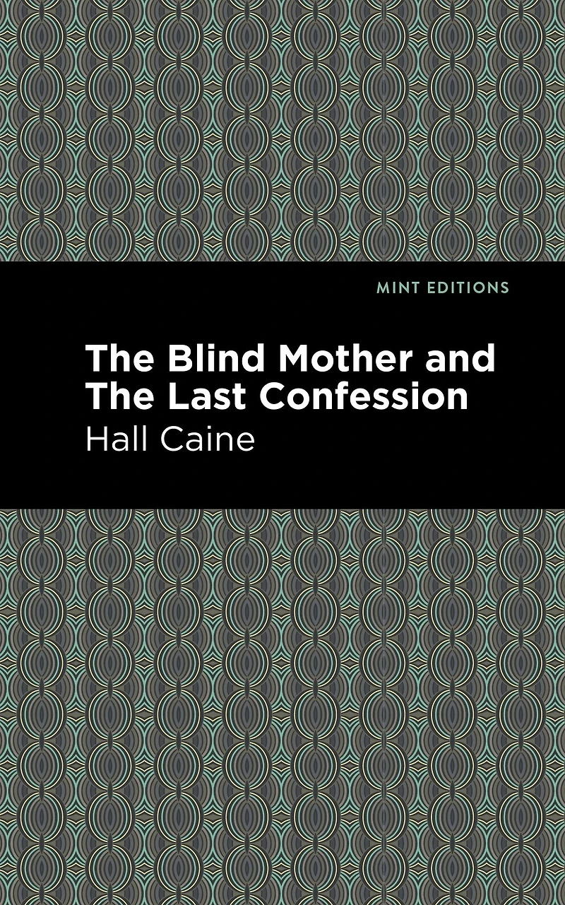 The Blind Mother, and Last Confession