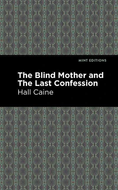 The Blind Mother, and Last Confession