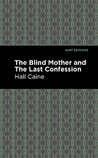 The Blind Mother, and Last Confession