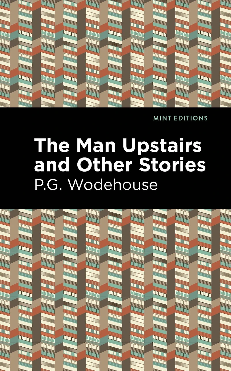 The Man Upstairs and Other Stories - [DELUXE HARDCOVER EDITION]