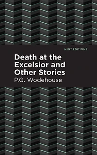 Death at the Excelsior, and Other Stories