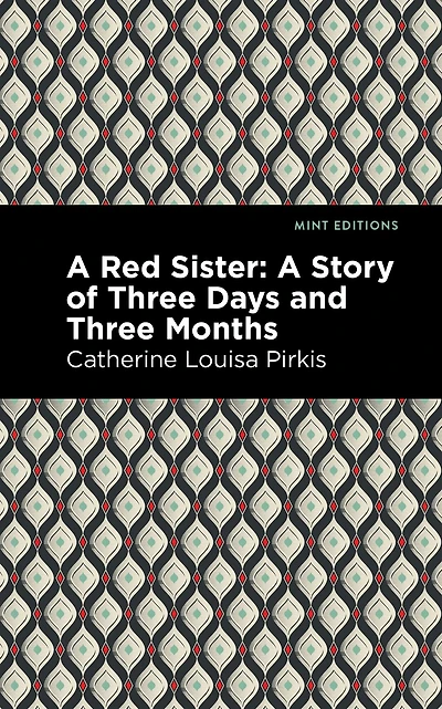 A Red Sister: Story of Three Days and Months
